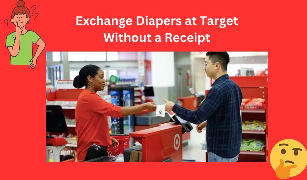 Can I Exchange Diapers At Target Without A Receipt