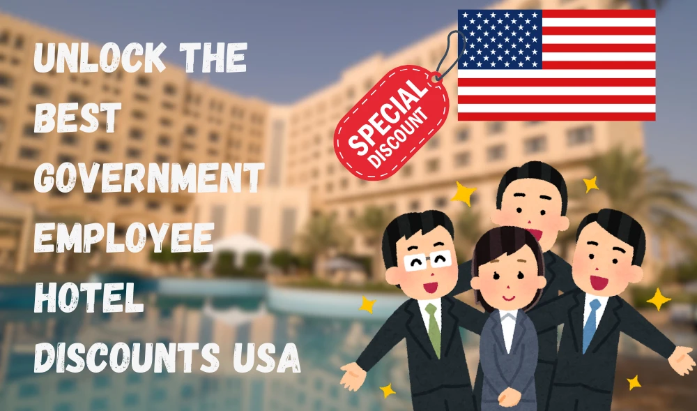 Best Government Employee Hotel Discounts USA