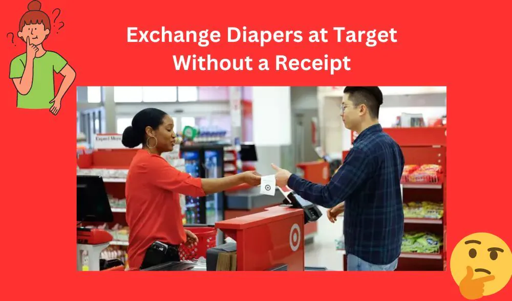 Can I Exchange Diapers At Target Without A Receipt